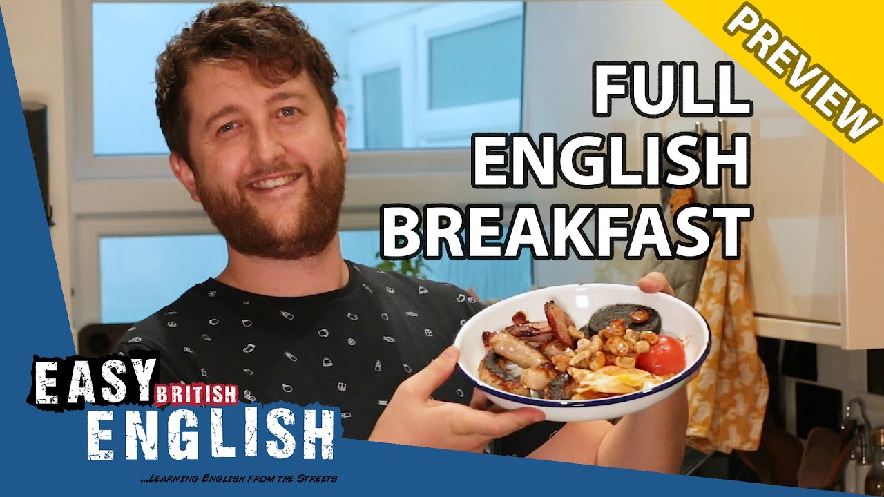 How to Cook a Full English Breakfast (PREVIEW) | Easy English 53