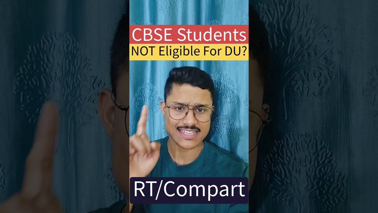 🚨 DU CSAS Update: CBSE OSM Students Cannot Apply For Delhi University Admissions If Compartment!