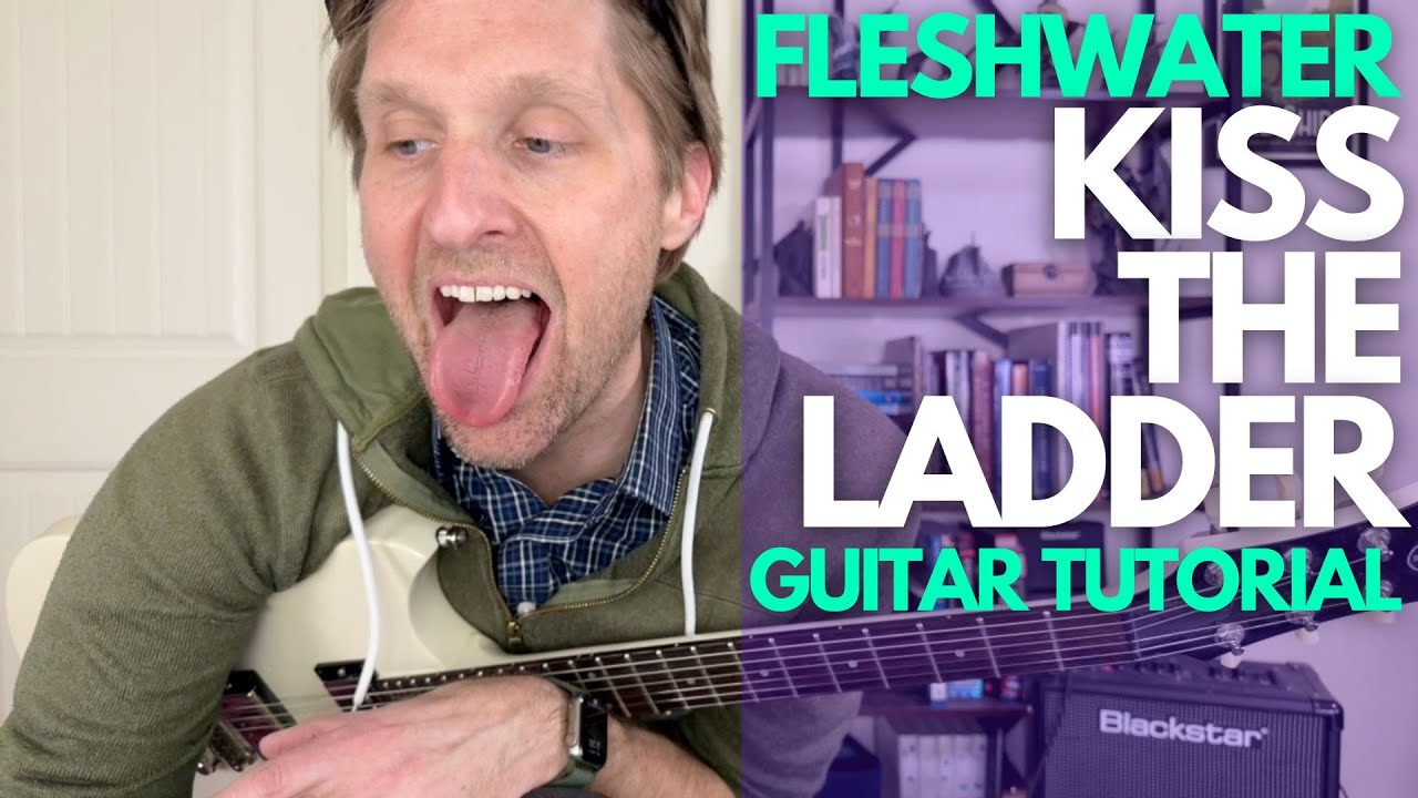 Уроки игры на гитаре Kiss the Ladder от Fleshwater — уроки игры на гитаре со Стюартом!