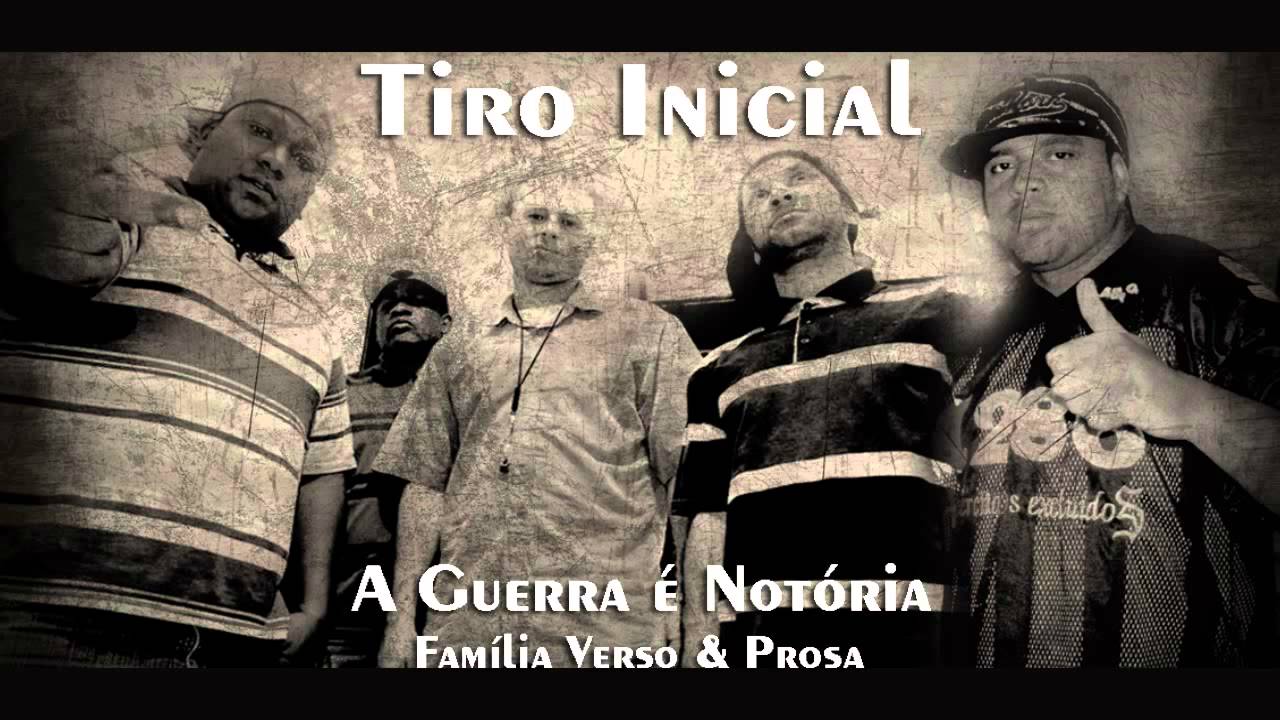 Tiro Inicial - A Guerra é Notória (Part. Verso & Prosa)