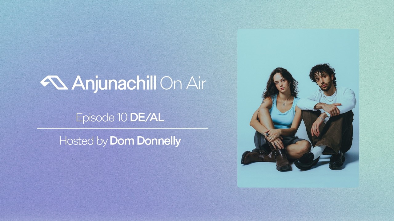 Anjunachill On Air 10: DE/AL