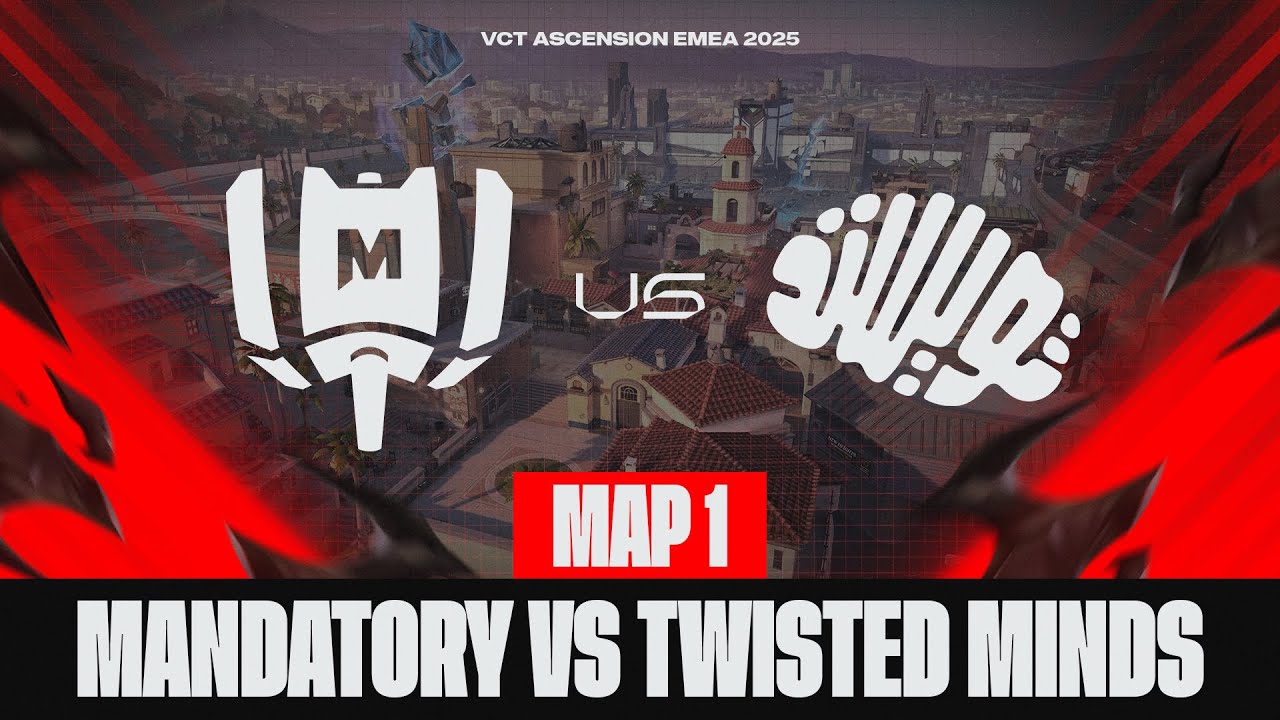 MANDATORY vs TWISTED MINDS - VCT Ascension EMEA 2025 - Partie 1