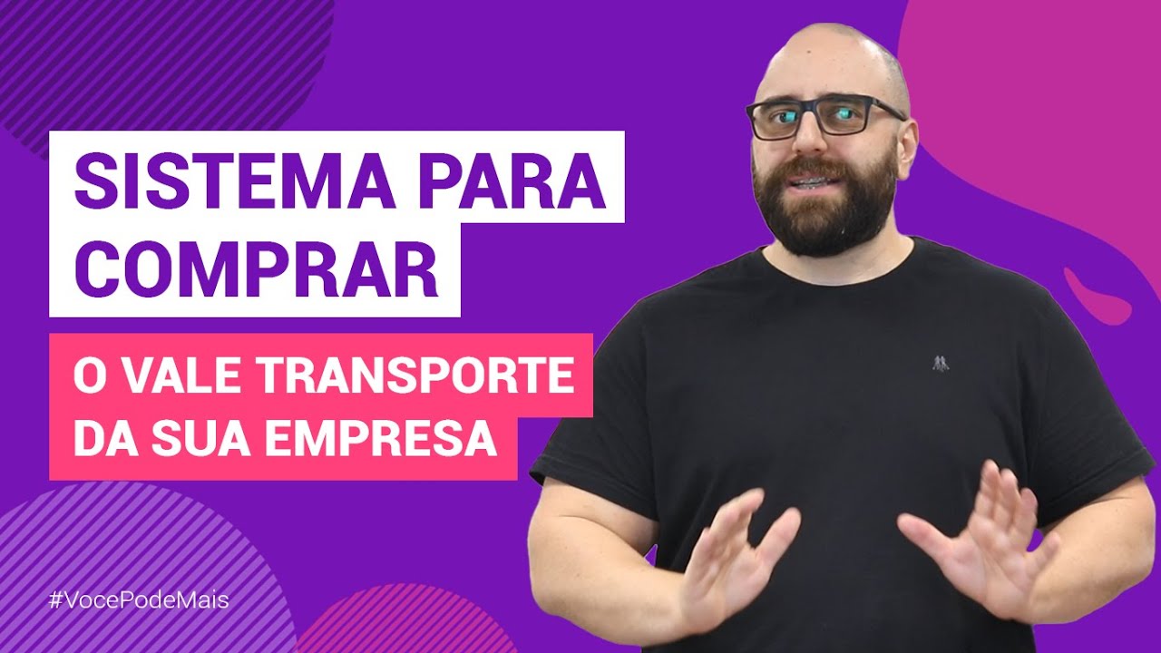 Existe sistema para fazer a compra do Vale Transporte?