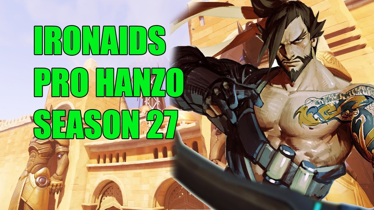 IronAids   PRO HANZO GAMEPLAY - OVERWATCH SEASON 27