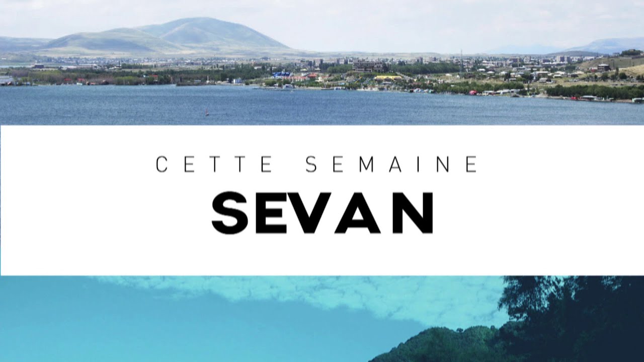 Destination Francophonie #126 - SEVAN
