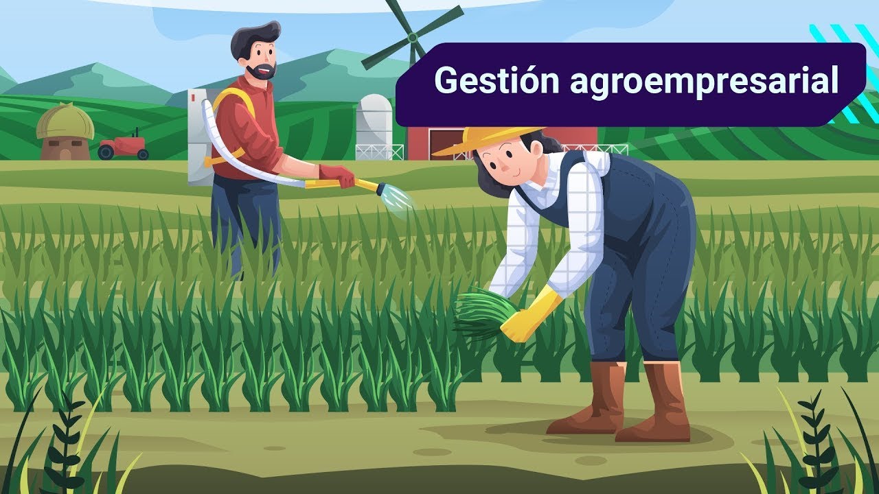 Gestión agroempresarial