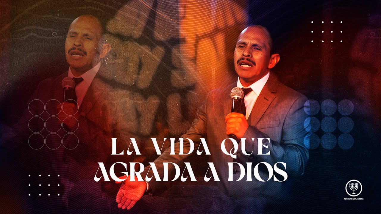 LA VIDA QUE AGRADA A DIOS (SALMOS 90:12)