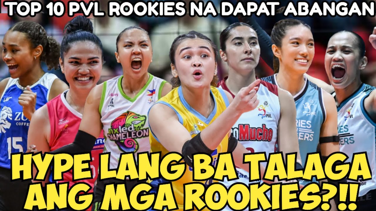TOP 10 PVL ROOKIES NA DAPAT ABANGAN | PANG HYPE LANG TALAGA SA PVL?!SINO KAYA MAGSHASHINE SA KANILA?