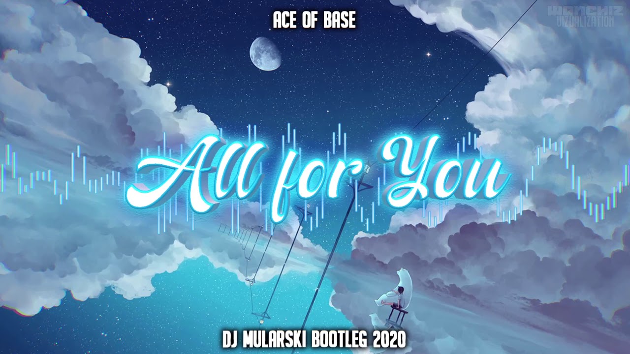 Ace of Base - All for You (DJ Mularski Remix)