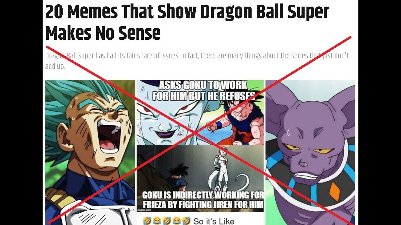 SCREENRANT: Memes That Show Dragon Ball Super Makes No Sense DEBUNKED