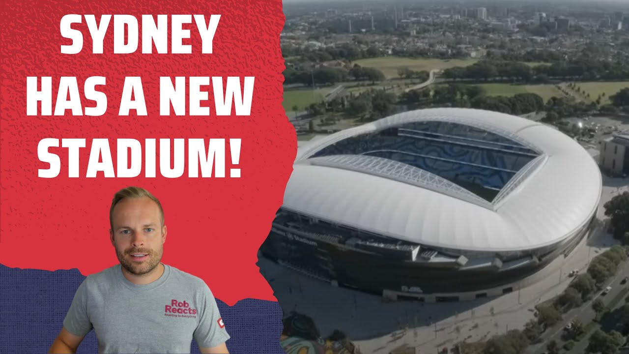 Rob Reacts to... Sydney has a brand new stadium!