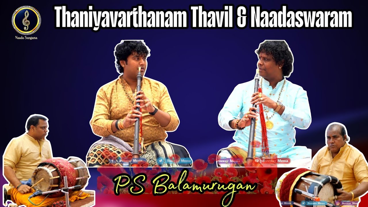 Thaniyavarthanam Thavil & Naadaswaram Mangalavadyam #PsBalamurugan -Sri Lanka  #PsSenthil #KGKS