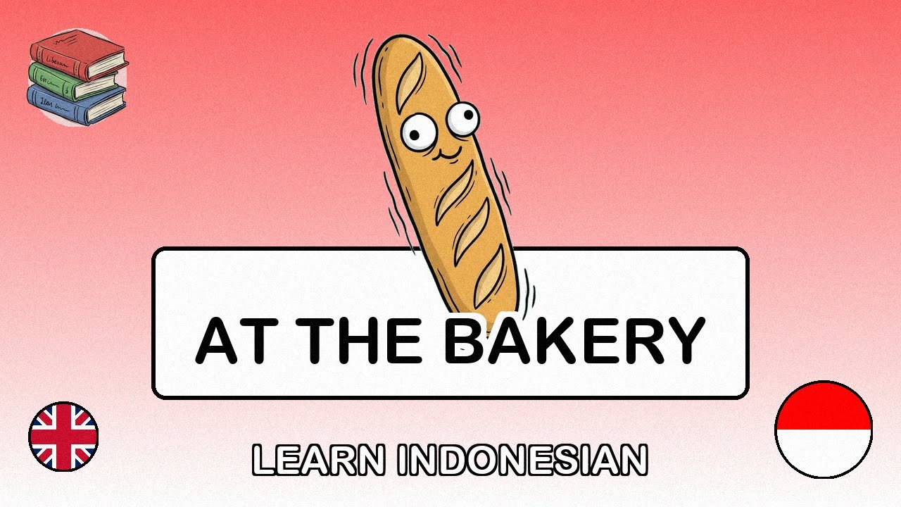 🇬🇧→🇮🇩 Learn Indonesian - At the Bakery