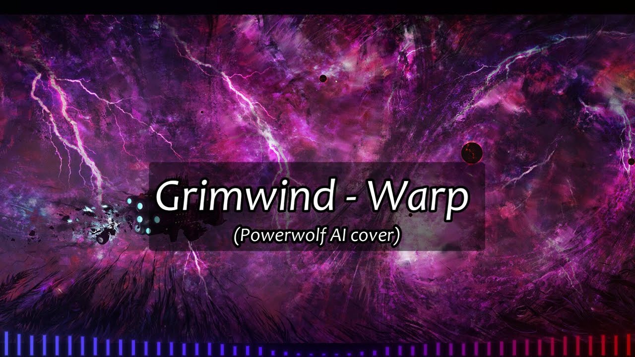 Grimwind - Warp (Powerwolf AI cover)