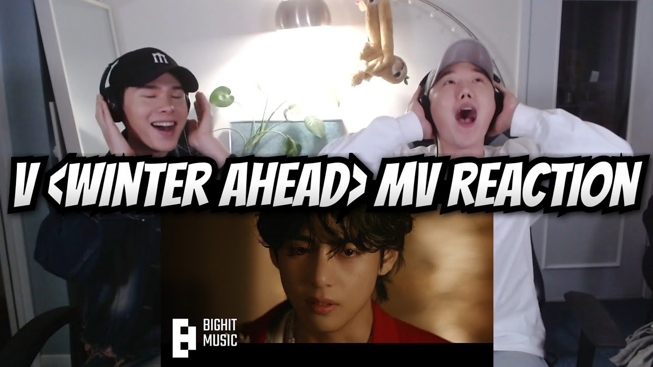 [ENG] V 'Winter Ahead (with PARK HYO SHIN)' MV REACTION | 뷔 'Winter Ahead (with 박효신)' 뮤비 리액션