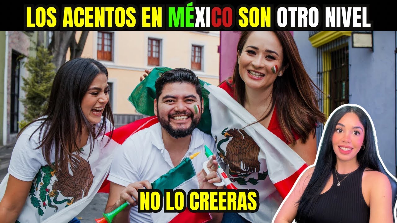 LOS ACENTOS MEXICANOS son de OTRO MUNDO 🇲🇽😱 SON COMO IDIOMAS DIFERENTES