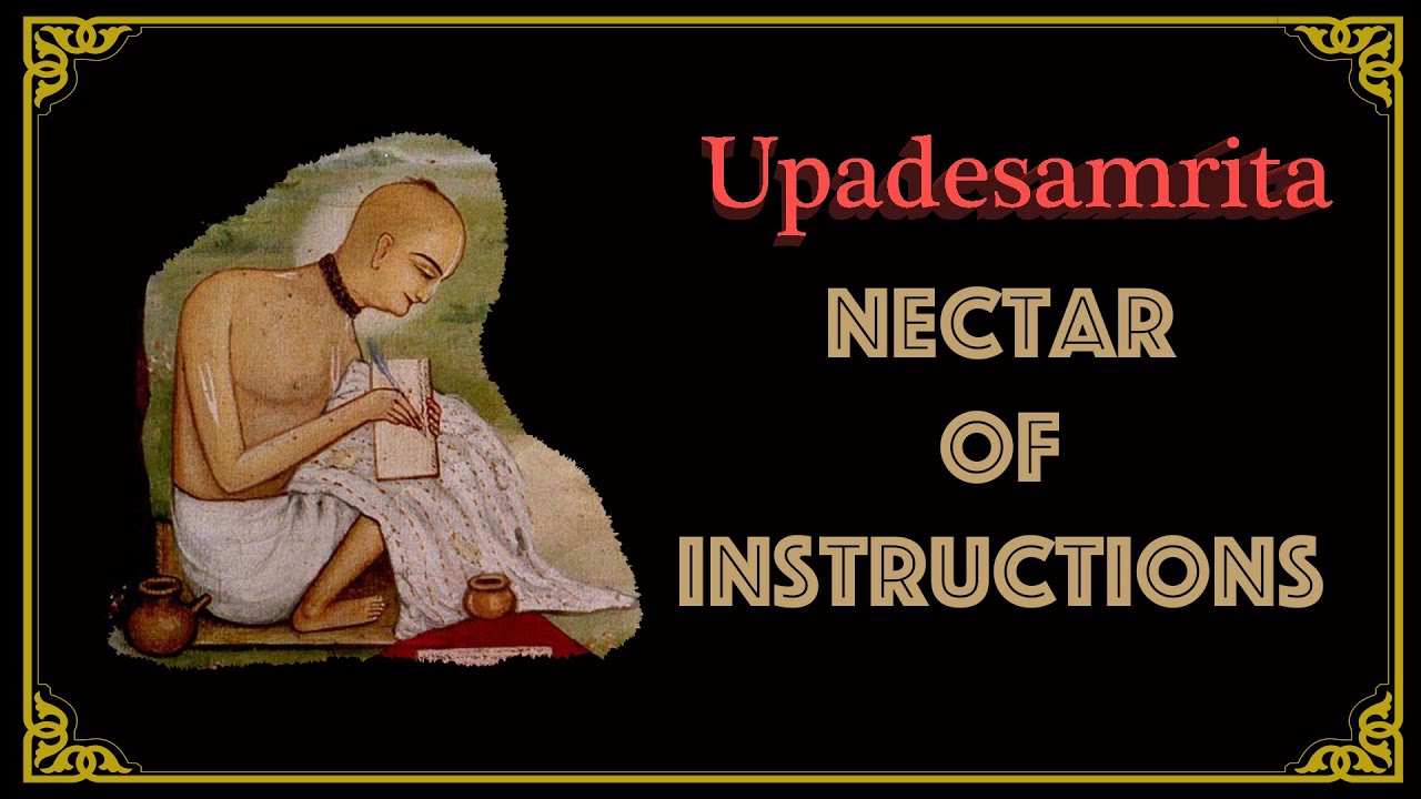 Upadesamrita - Sri Rupa Goswami