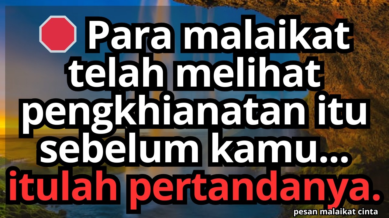🛑 Para malaikat telah melihat pengkhianatan itu sebelum kamu... itulah pertandanya.