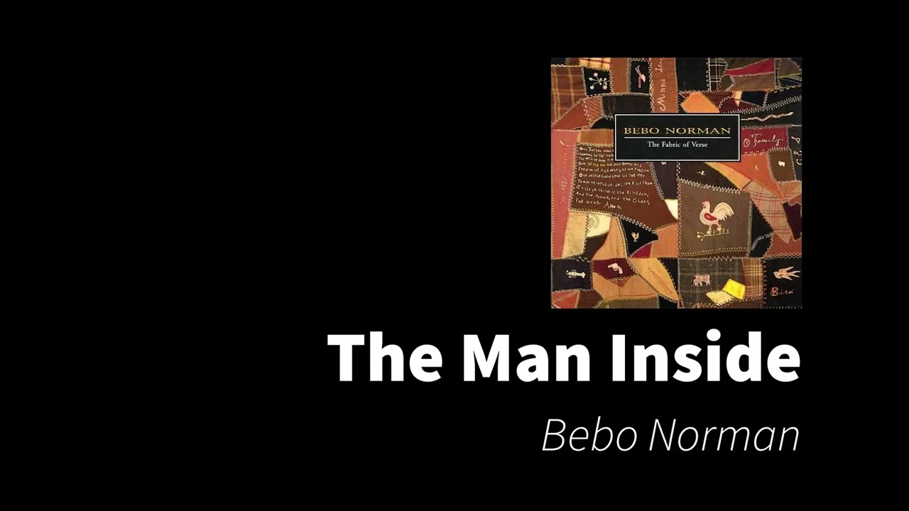 The Man Inside | Bebo Norman