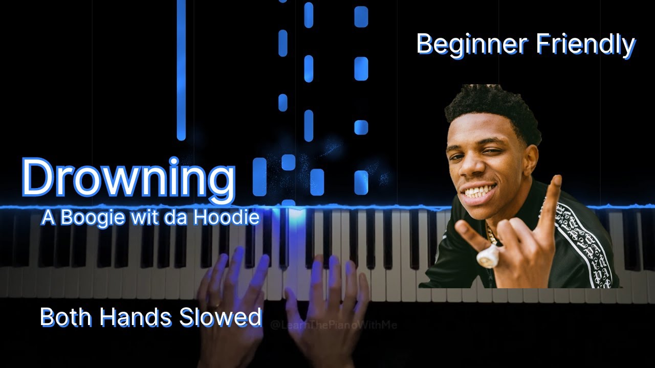 Drowning - A Boogie wit Da Hoodie Piano Tutorial - Both Hands Slowed