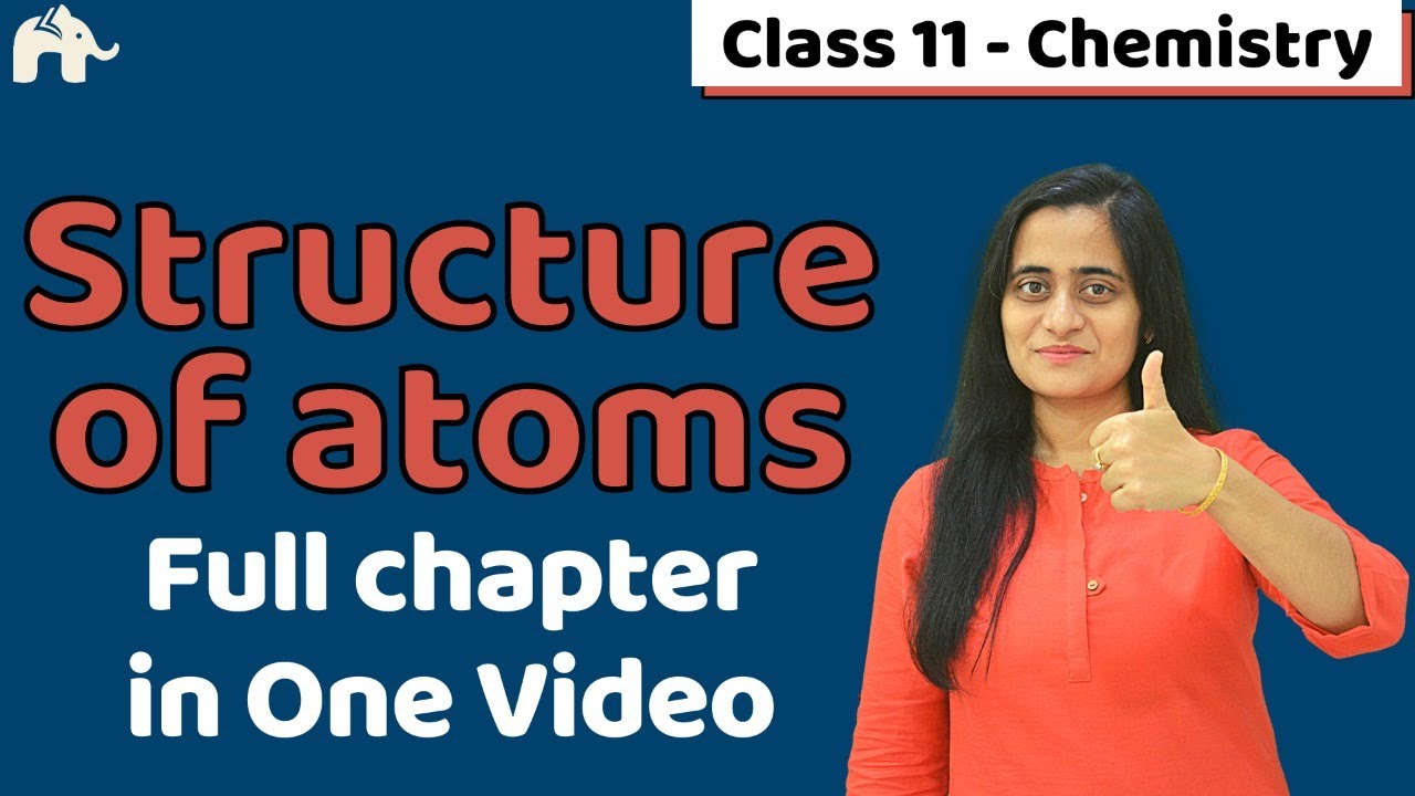 Atomic Structure Class 11 One Shot | Chapter 2| CBSE NEET JEE