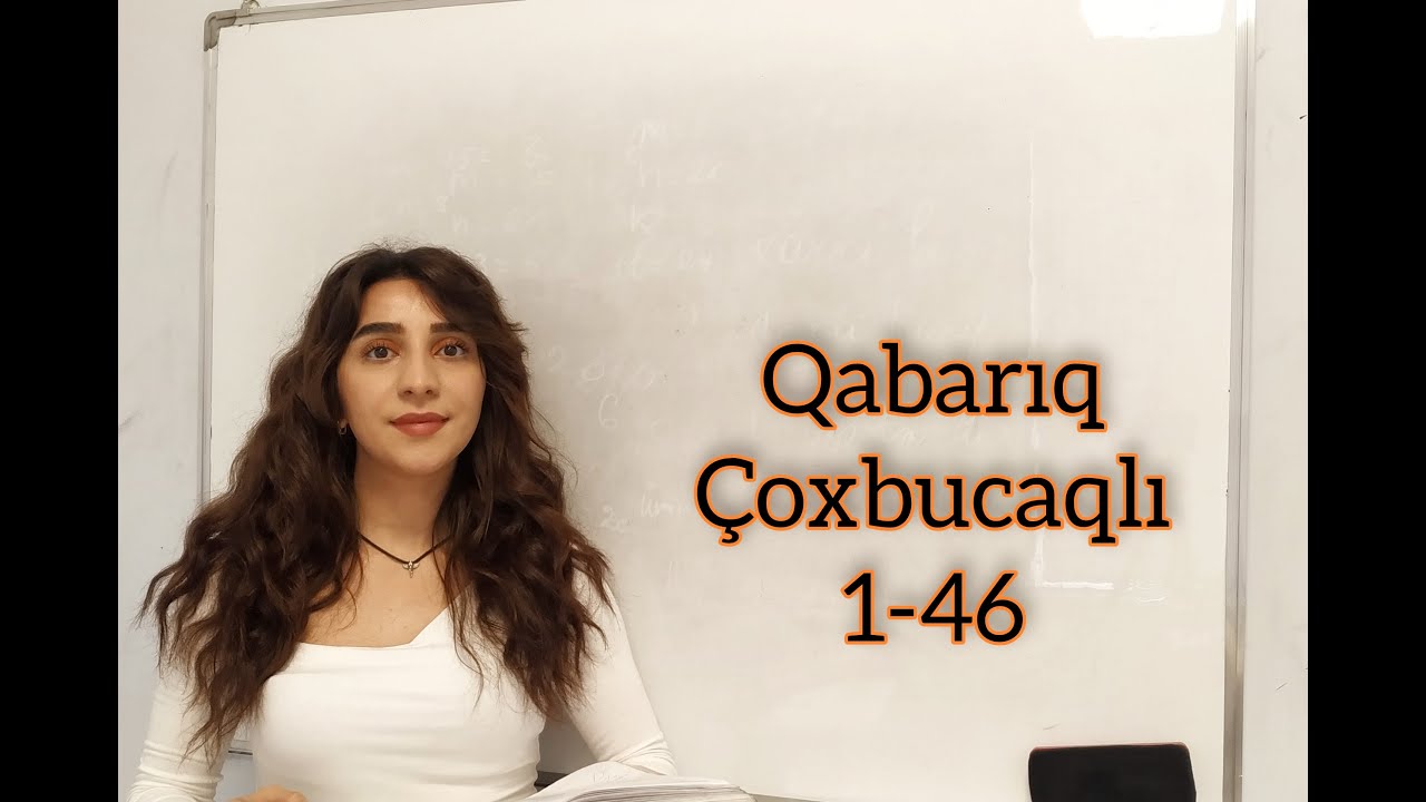 Çoxbucaqlılar. Dördbucaqlılar. Qabarıq çoxbucaqlı. Daxili və xarici bucaqlarının cəmi. 1-46
