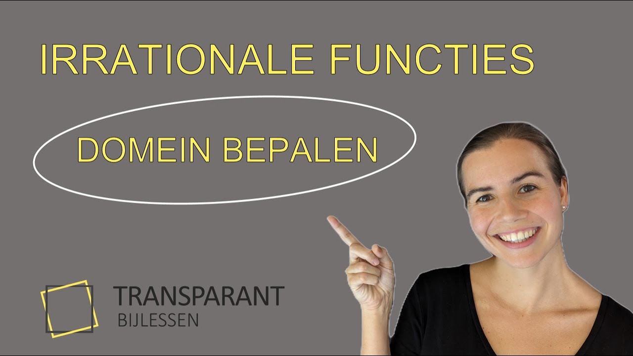 Irrationale functies: domein bepalen