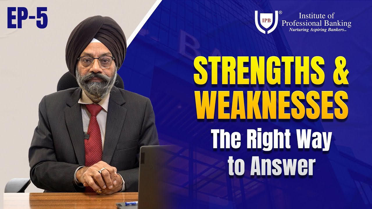 Best Way to Answer Strengths and Weaknesses in Banking Interviews | Interview Skills