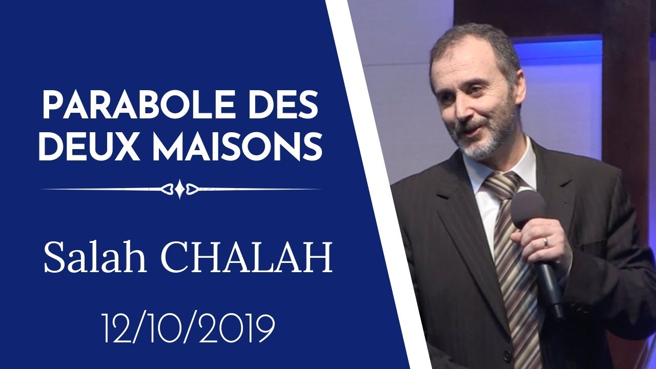 Salah CHALAH/ Parabole des deux maisons