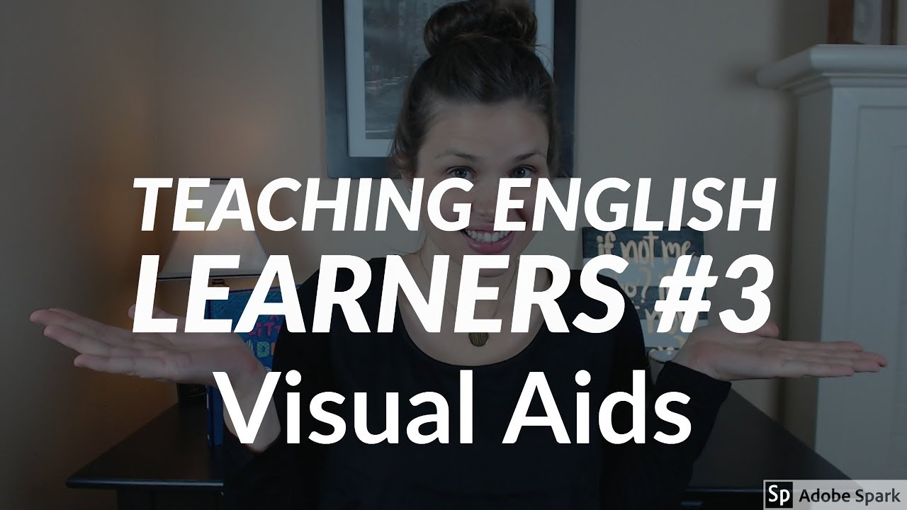 Teaching English Learners | Visual Aids
