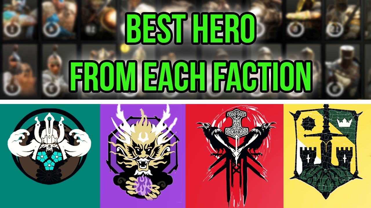 2025 Best Hero From Each Faction For Honor
