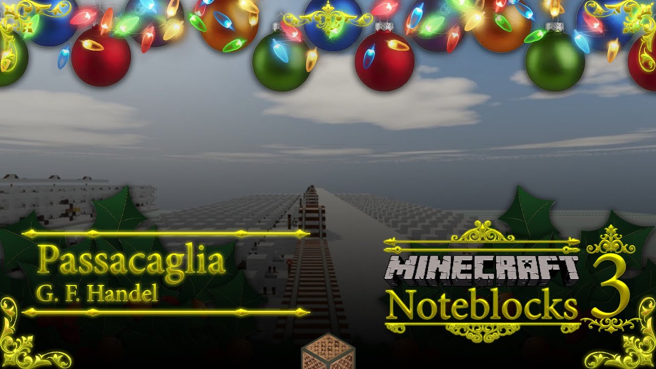 Passacaglia (HWV 432) | Minecraft Noteblocks 3