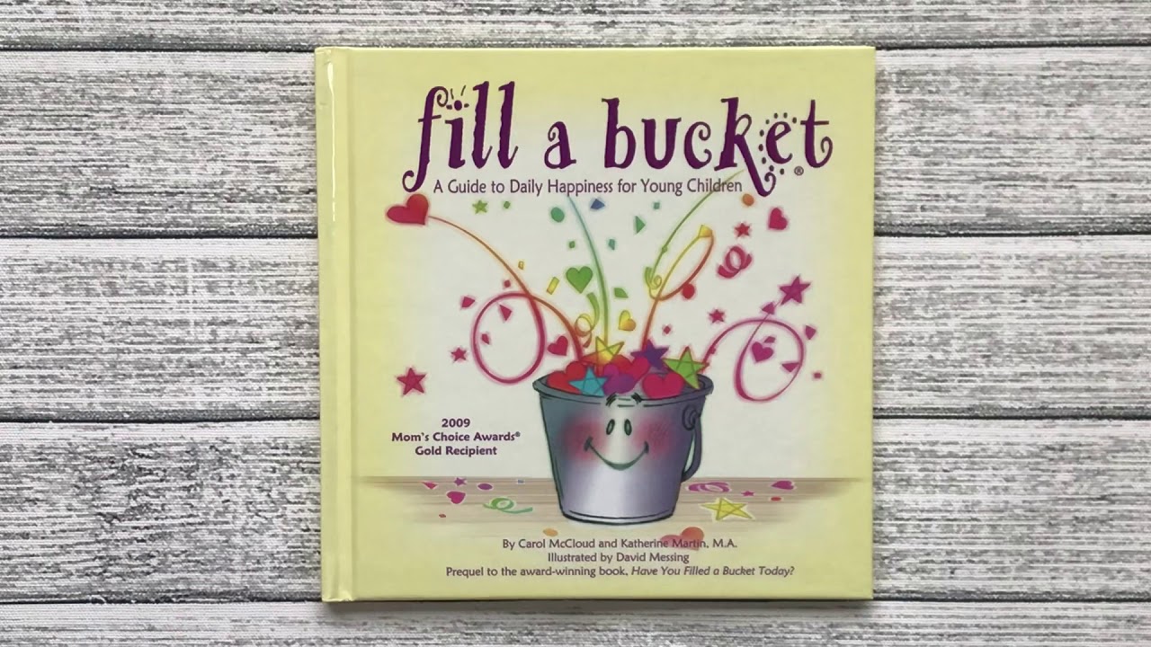Fill A Bucket - A Guide to Daily Happiness for Young Children