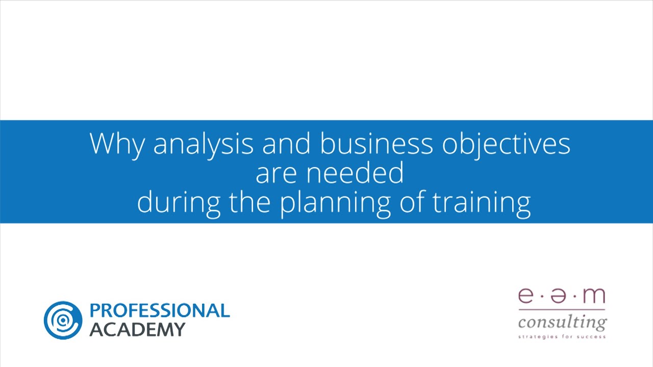 Analysis and Business Objectives when planning for training