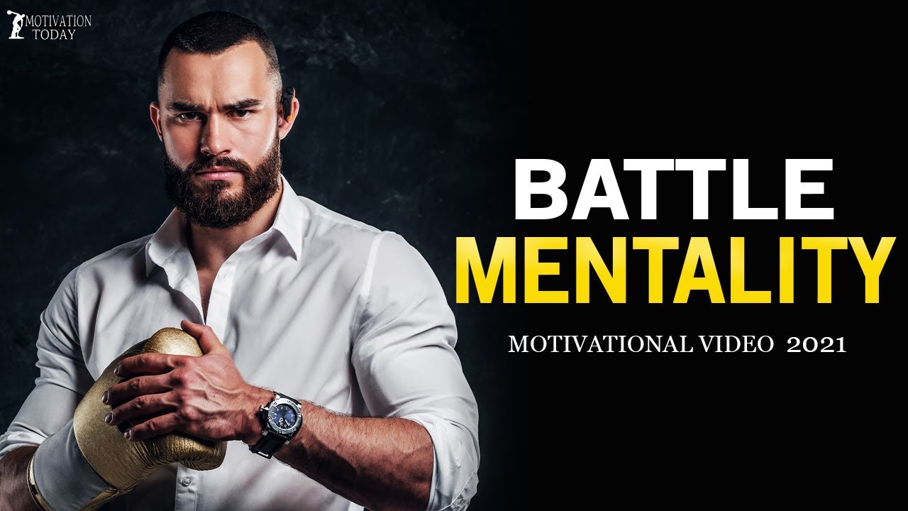 BATTLE MENTALITY. Best Motivation 2021. Powerful Motivational Speech