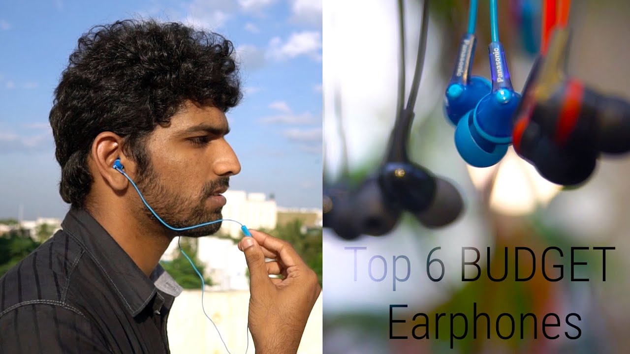 Top 6 Budget Earphones under 1000 Rupees (or) $15