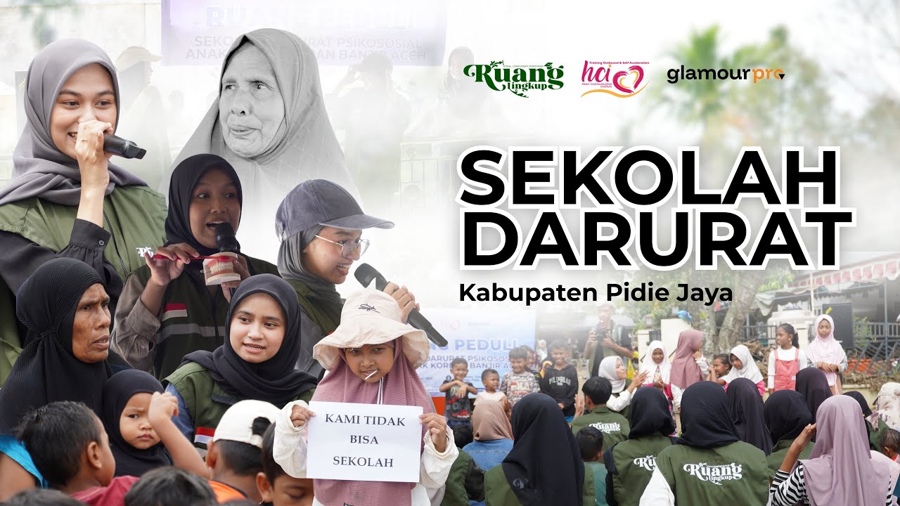SEKOLAH DARURAT BANJIR & LONGSOR ACEH - PIDIE JAYA 