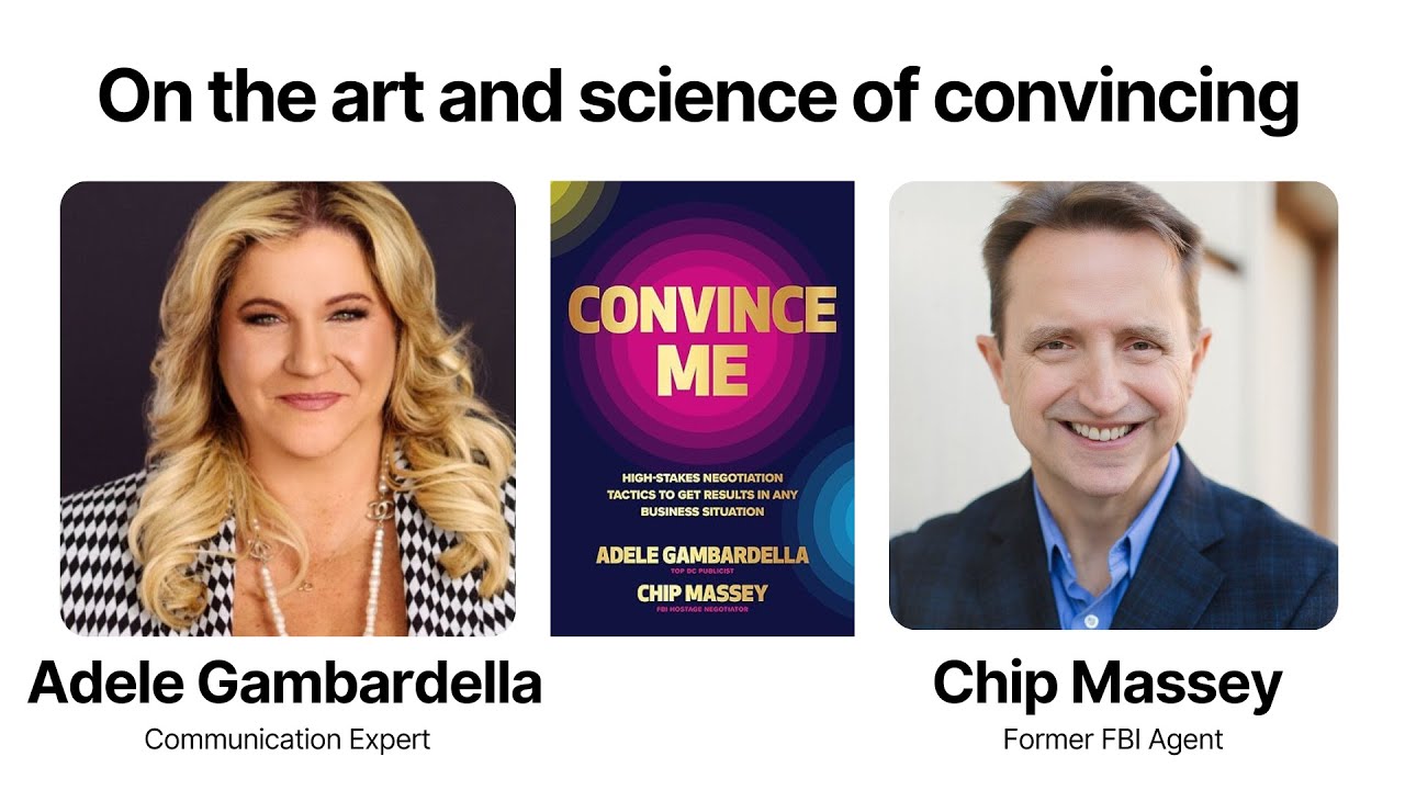 On the art and science of convincing with Adele Gambardella and Chip Massey
