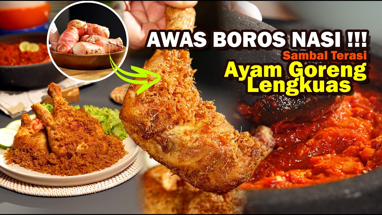 Ayam Goreng Lengkuas dan Sambal Terasi, Siap-siap Masak Nasi Yang Banyak ! SUMPAH INI JUICY PARAH! 🤤