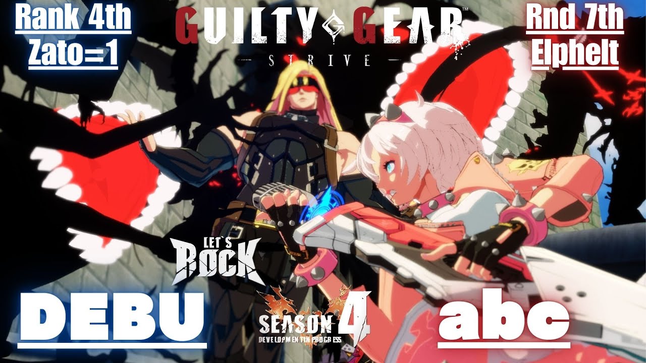 GGST➤Rank 4th Zato=1 / ザトー [ DEBU/でぶ ] vs Rank 7th Elphelt / エルフェルト [ abc ] Guilty Gear Strive
