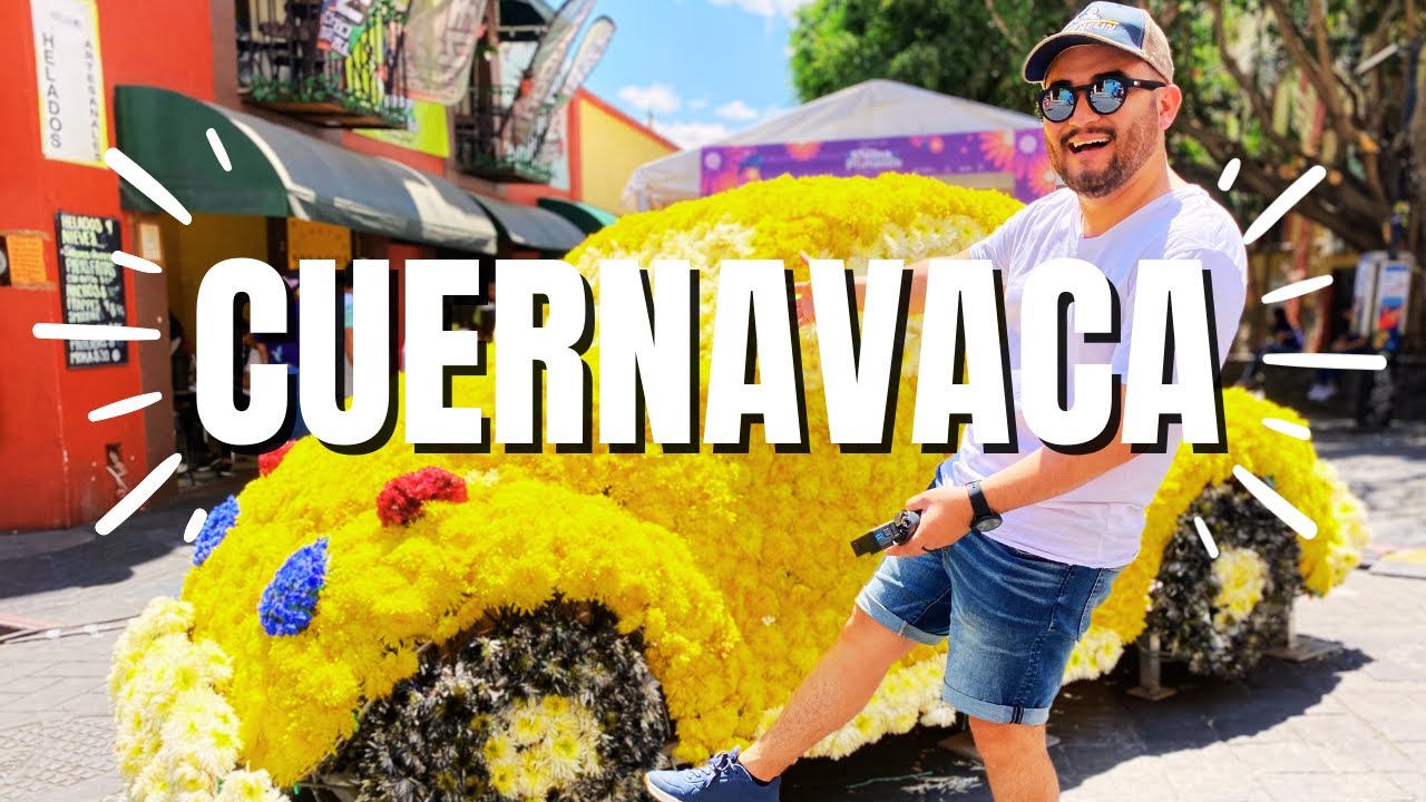 🔥 CUERNAVACA 🔥 ¿Qué hacer en Cuernavaca Morelos? la ciudad de la eterna primavera | Uri Ortega
