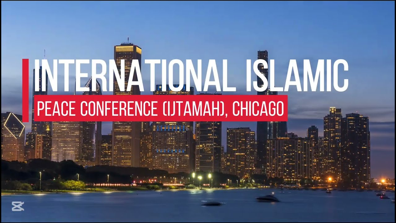 IIPC Ijtamah, Chicago, USA. 