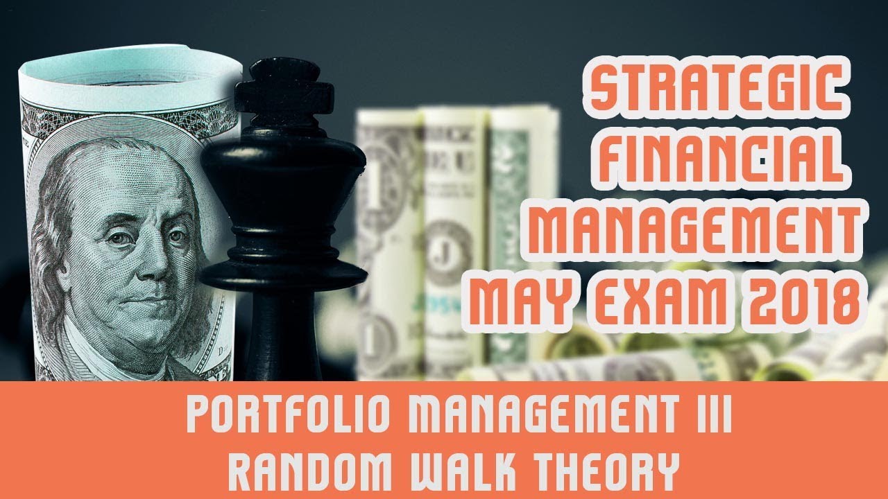 Portfolio Management   III | Random Walk Theory | Harry Markowitz Portfolio Theory