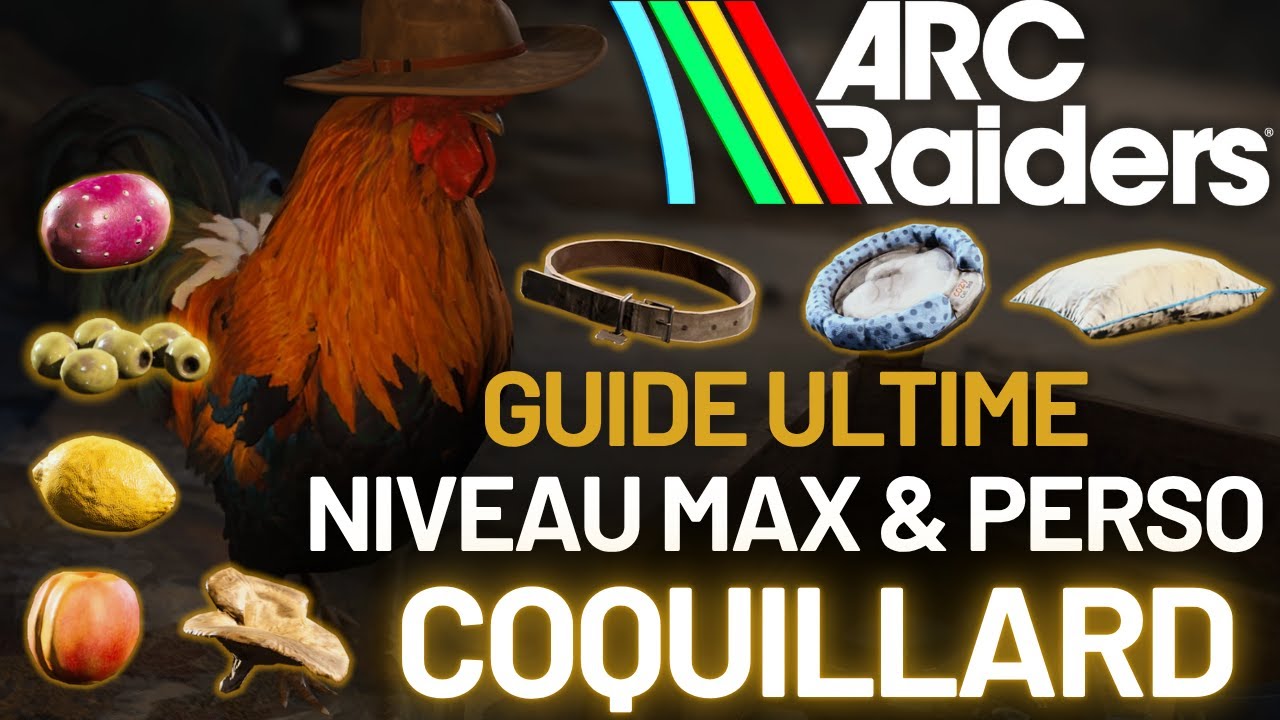 GUIDE ULTIME COQUILLARD : Comment améliorer le COQ dans ARC Raiders ? (ne jette pas les fruits !)