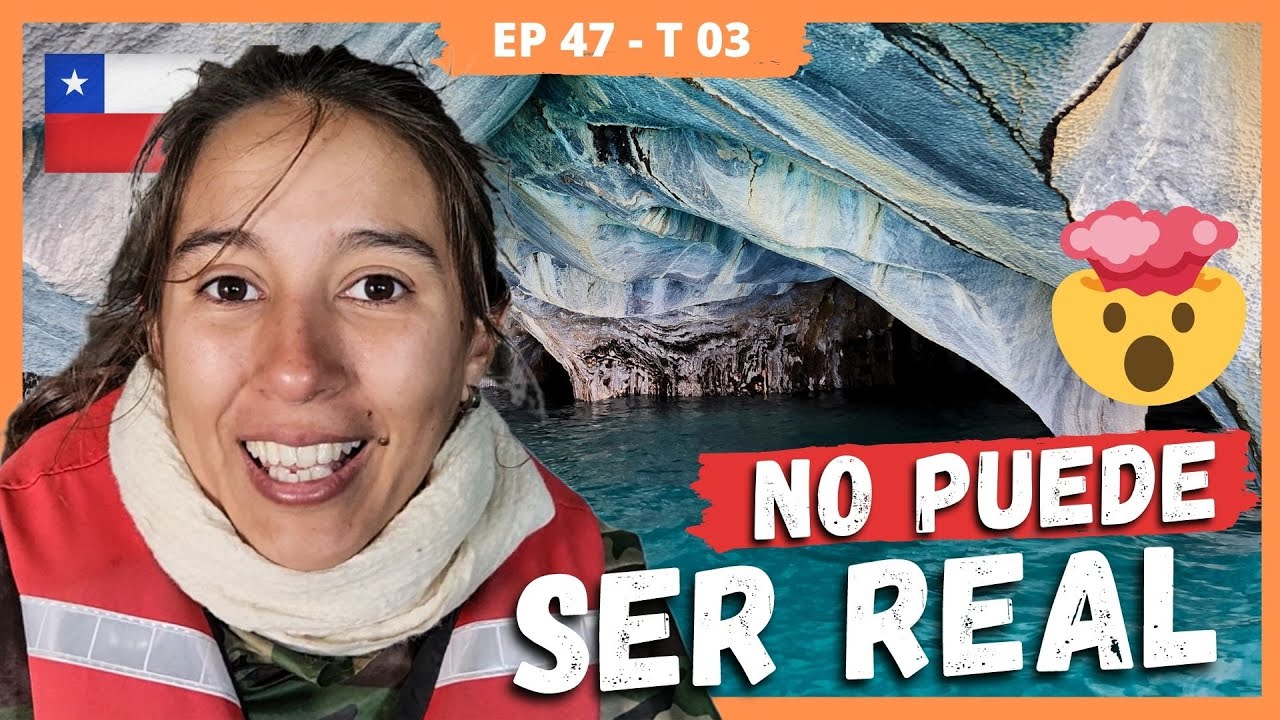 🛑 [CAVERNAS DE MARMOL] 👉🏽 CONOCEMOS el lugar MÁS BONITO de CHILE 🇨🇱 | E46 T3