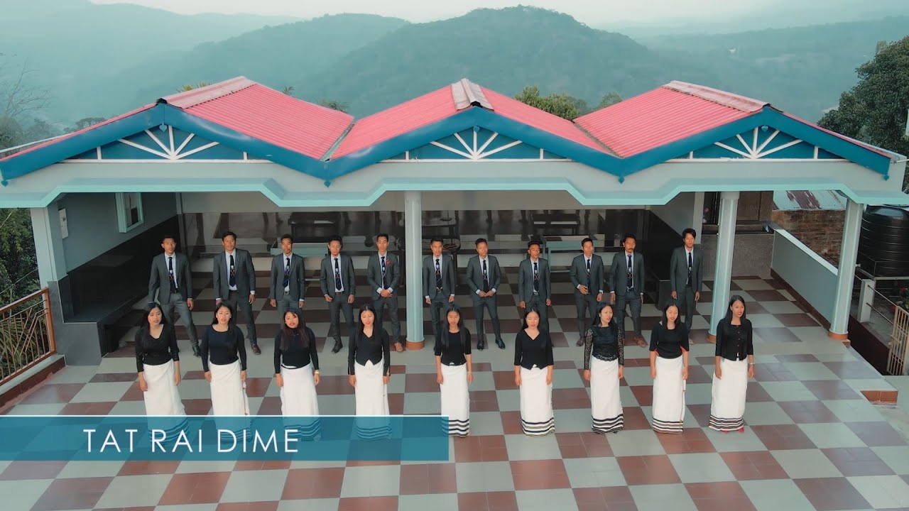 Tat Rai Dime                                                       'NREIBAK PRESBYTERY CHOIR 2020-22