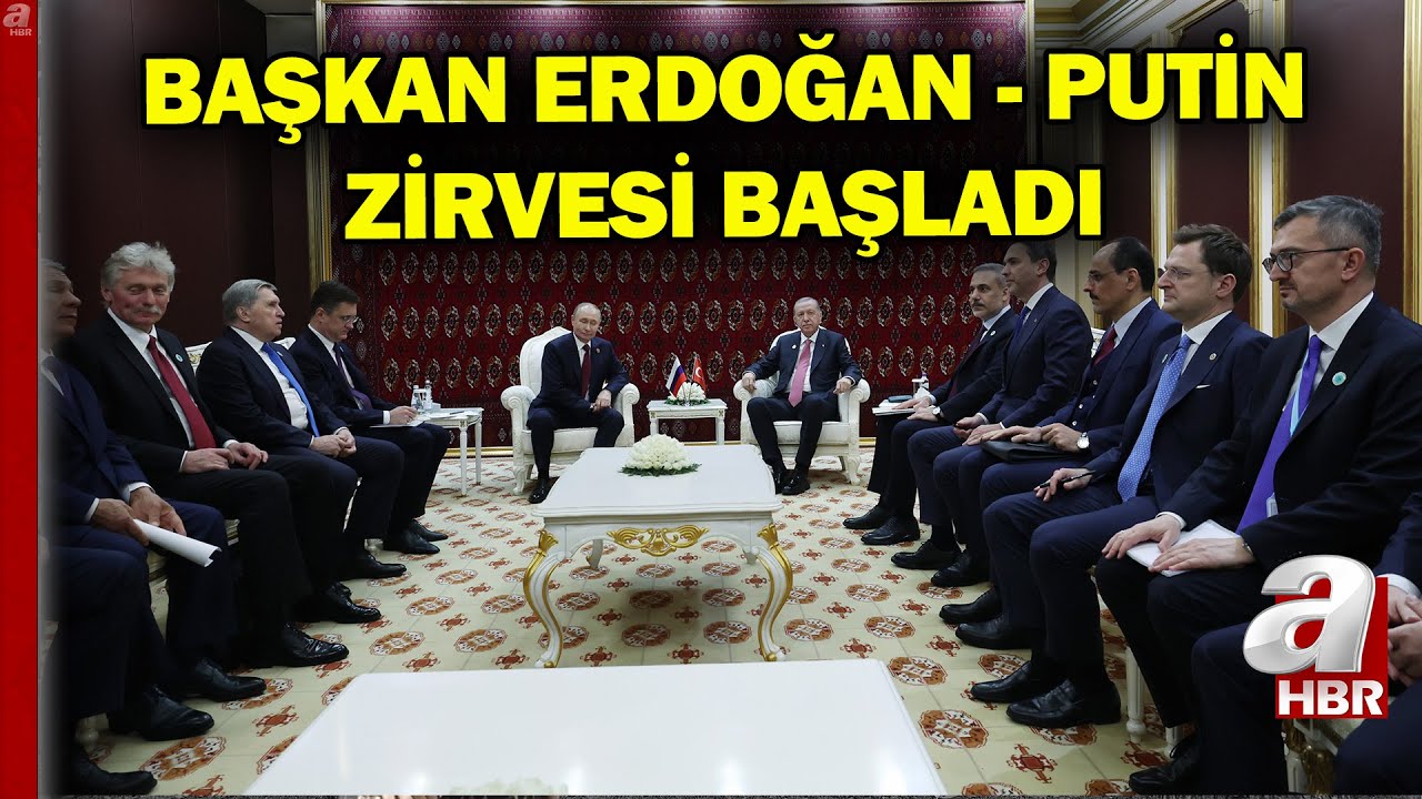 Türkmenistan'da Tarihi Zirve! Aşkabat'ta Başkan Erdoğan-Putin Görüşmesi Başladı | A Haber