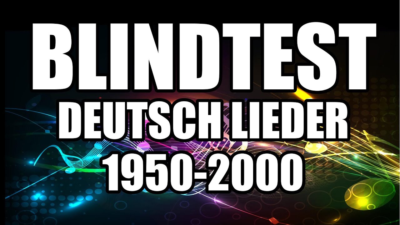 Blindtest deutsch easy - 1950-2000 - Deutsch Lieder