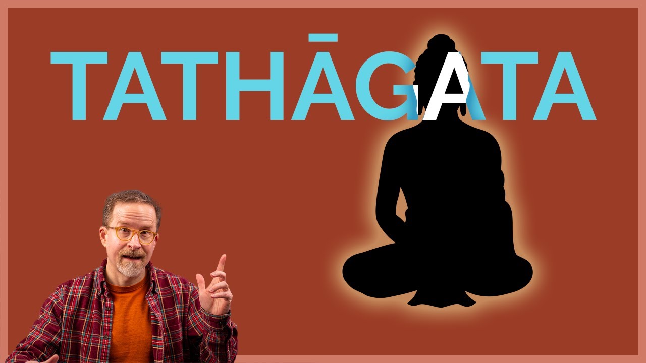 Что означает «Татхагата»?