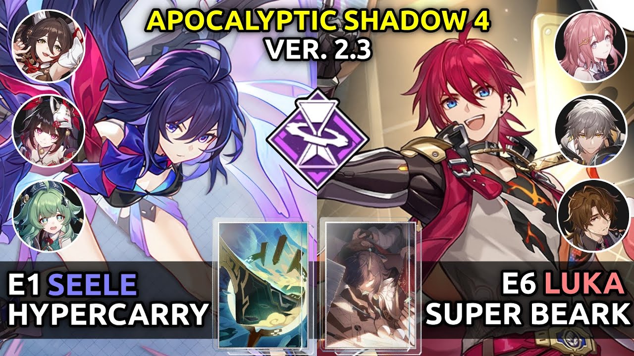 E1 Seele & E6 Luka | Apocalyptic Shadow 4 | Honkai Star Rail 2.3